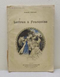 LETTRES A FRANCOISE