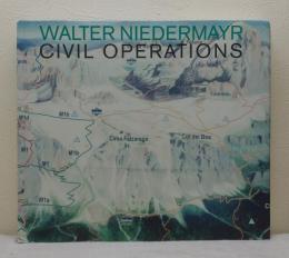 WALTER NIEDERMAYR:CIVIL OPERATIONS/写真集 Walter Niedermayr : zivile Operationen / Civil Operations
