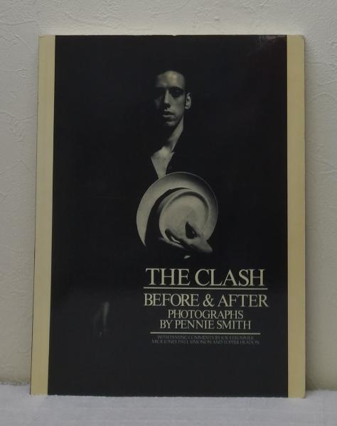 The Clash : before & after photographs ペニー・スミス