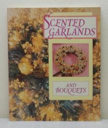 Scented Garlands and Bouquets 花輪・ブーケ作りの本 洋書