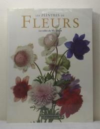 Les Peintres de Fleurs : Les Velins du Museum 花の画集