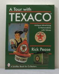 A Tour with Texaco Antique Advertising & Memorabilia with Values