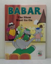 Babar : The Show Must Go On ぞうのババール洋書絵本