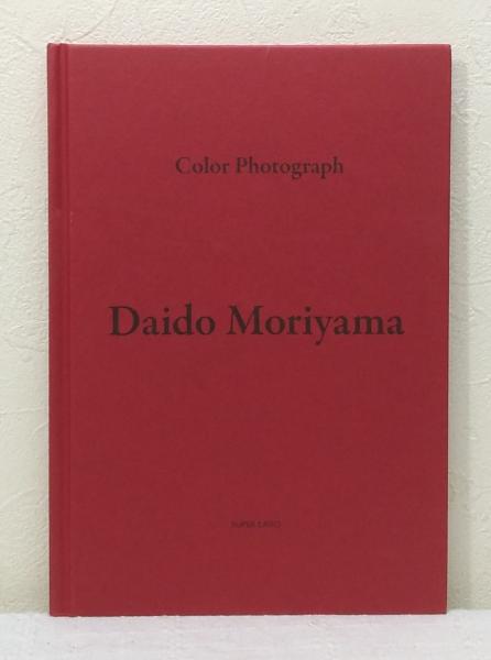 Color Photograph サイン本 SIGNED(森山大道 Daido Moriyama