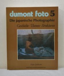 Dumont Foto 5 Die japanische Photographie. Geschichte, Themen, Strukturen