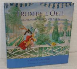 Trompe l'oeil : illusionism and inspiration だまし絵：幻想とインスピレーション 洋書