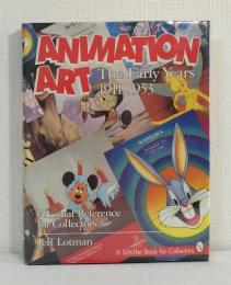 Animation art : the early years, 1911-1953