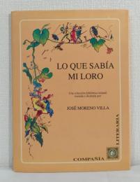 LO QUE SABIA MI LORO una colección folklórica infantil 子どもたちのフォークロア集 洋書絵本