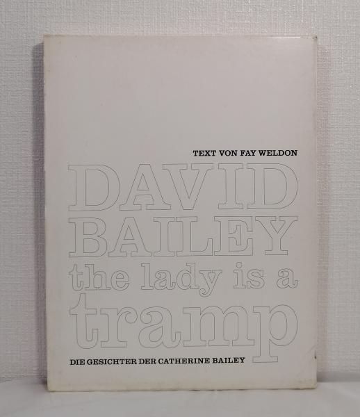 THE LADY IS A TRAMP: PORTRAITS OF CATHERINE BAILEY デヴィッド