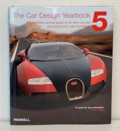 The Car Design Yearbook 5 The Definitive Annual Guide to All New Concept And Production Cars Worldwide