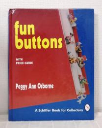Fun buttons with price guide A Schiffer book for collectors