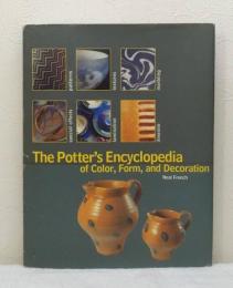 The Potter's Encyclopedia of Color, Form and Decoration: The Comprehensive References for Today's Ceramicist