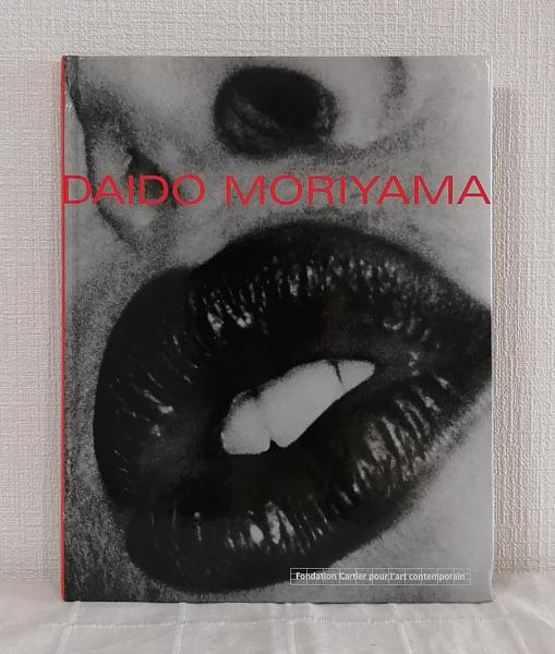 送料無料◆2025新品  DAIDO MORIYAMA Fondation Cartier pour l'art contemporain アート・デザイン・音楽