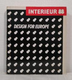 Interieur 88: Design for Europe 11th International Biennial of Interior Design Creativity