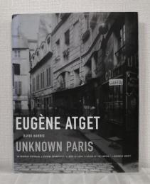 Eugene Atget: Unknown Paris ウジェーヌ・アジェ 洋書写真集