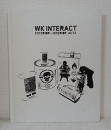 WK interact, exterior interior act 2