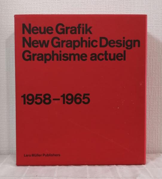 Neue Grafik New Graphic Design: Graphisme Actuel 1958-1965(Lars