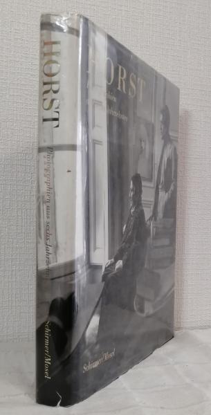 Horst : photographien aus sechs Jahrzehnten(Horst) / 古本