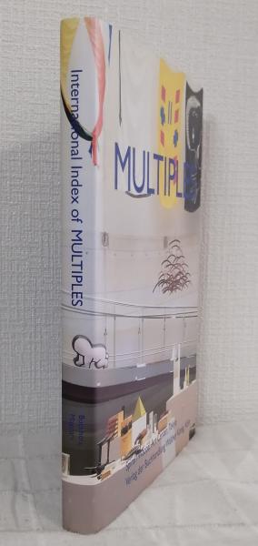 International index of multiples from Duchamp to the present International index of multiples from Duchamp to the present