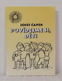 Povidejme si, deti ヨゼフ・チャペック 洋書絵本（チェコ語）