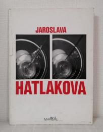 JAROSLAVA HATLAKOVA ヤロスラヴァ・ハトラコヴァー洋書写真集