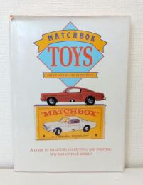 Matchbox Toys: A Collectors Guide