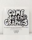 Come death graphics : The samples from the works of The Lincoln Graphix Family ＜日本の音楽デザイン＞