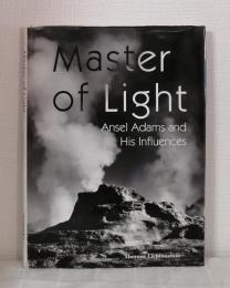 Master of Light ansel adams and his influences アンセル・アダムス 洋書写真集
