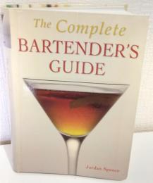 The Complete Bartender's Guide