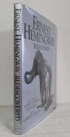 Ernest Hemingway rediscovered