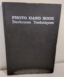 フォトハンドブック 暗室テクニック PHOTO HAND BOOK Darkroom Techniques
