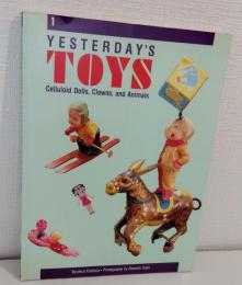 Yesterday's Toys: Celluloid Dolls, Clowns, and Animals