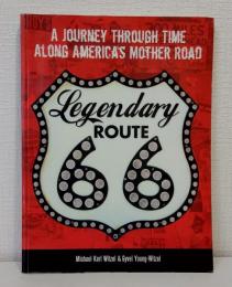 Legendary Route 66: A Journey Through Time Along America's Mother Road