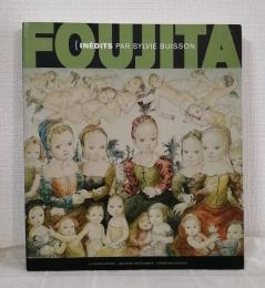 Ｌeonard Foujita inedits （未発表/UNSEEN）
