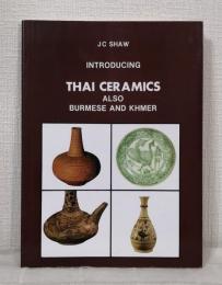 Introducing Thai Ceramics Also Burmese and Khmer