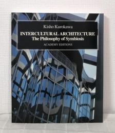 Intercultural architecture : the philosophy of symbiosis