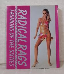 Radical Rags: Fashions of the Sixties