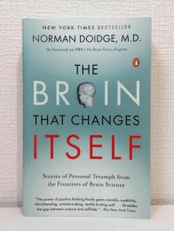 The brain that changes itself : stories of personal triumph from the frontiers of brain science