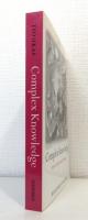 Complex Knowledge: Studies in Organizational Epistemology