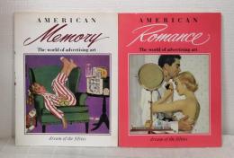 アメリカ雑誌広告ベスト・セレクション アメリカン・メモリー /アメリカン・ロマンス: The world of advertising art 夢の'50s  全2冊セットで