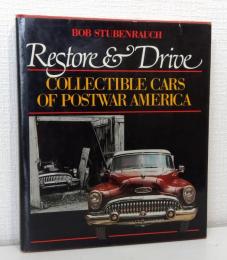 Restore and Drive: Collectible Cars of Postwar Americ