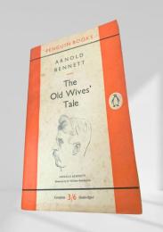 The Old Wives' Tale  老婦人たちの物語