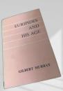 EURIPIDES AND HIS AGE