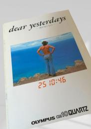 dear yesterdays ?僕が見たもの? OLYMPUS OM10 QUARTZ