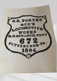 H.K. Porter   Co s Locomotive Works H.N. Sprague, Supt 672 Pittsburgh PA. 1884