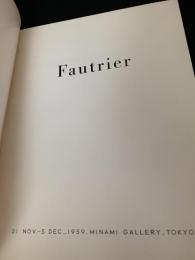 Fautrier（21 NOV. 5 DEC.,1959, MINAMI GALLERY,TOKYO）