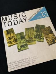 MUSIC TODAY QUARTERLY 今日の音楽 No.13 SUMMER 1991（NEW MUSIC FROM ASIA）