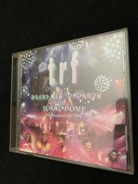 BRAND NEW TOMORROW in TOKYO DOME