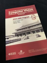 The Tenth IEEE International Conference on Computer Vision, ICCV 2005 Program