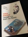 Voyage to the End of the Room　部屋の果てへの旅